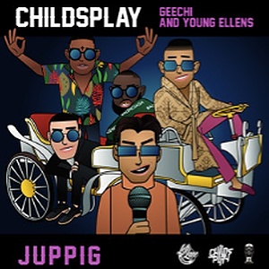 ChildsPlay x Geechi x Young Ellens - Juppig