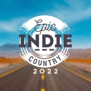 EPIC INDIE COUNTRY 2022