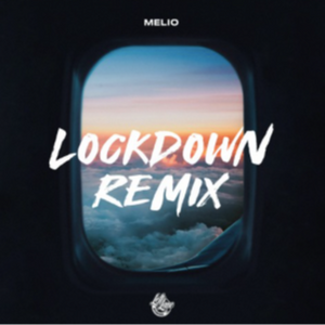 Melio - Lockdown Remix (Bootleg)