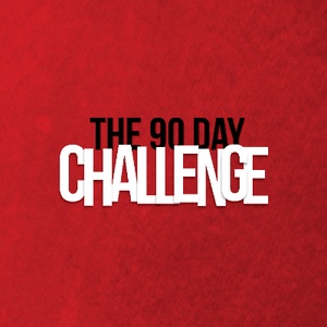 The 90 Day Challenge - Start your journey today!