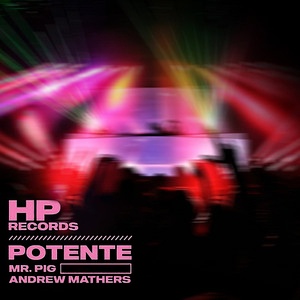 Potente [Holy Pig Records]